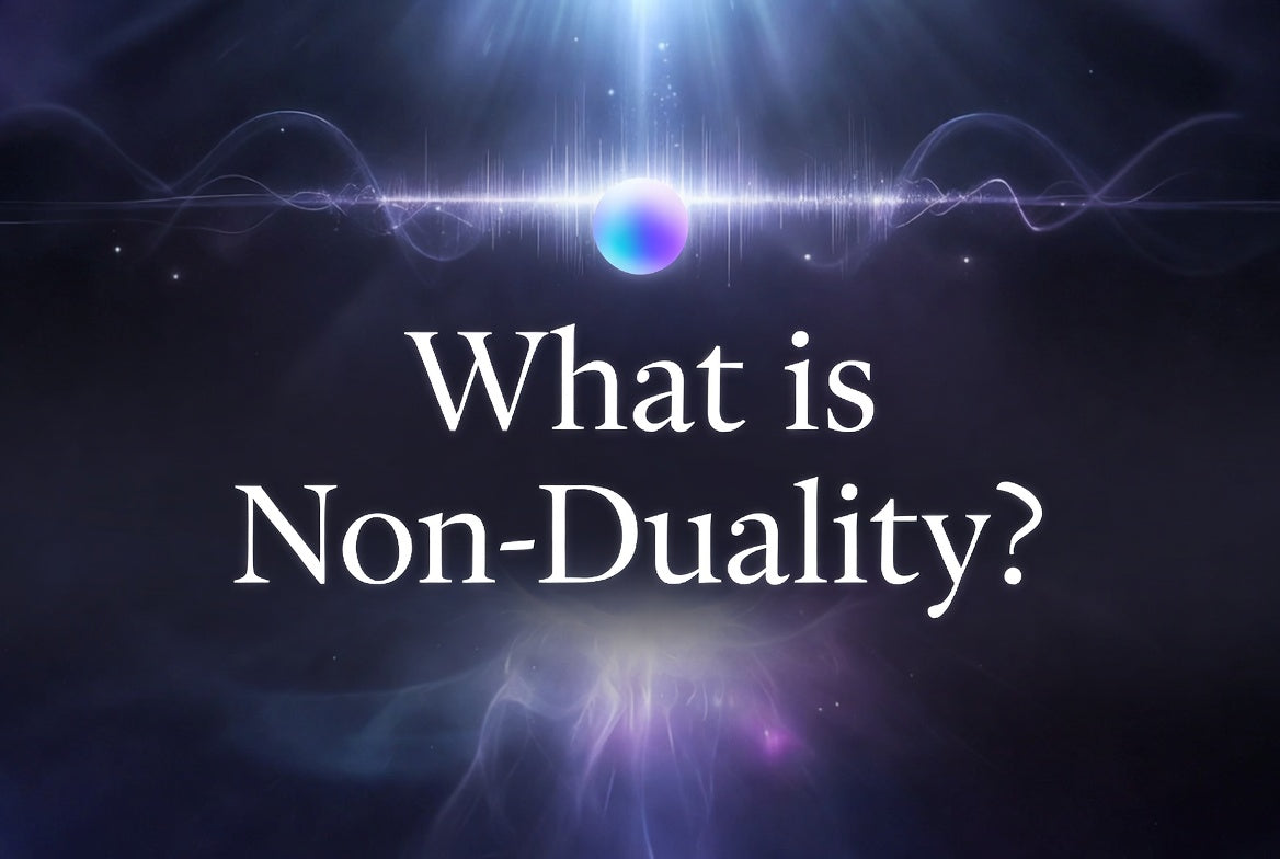 What Is Non-Dual Awareness? A Simple Guide for Beginners